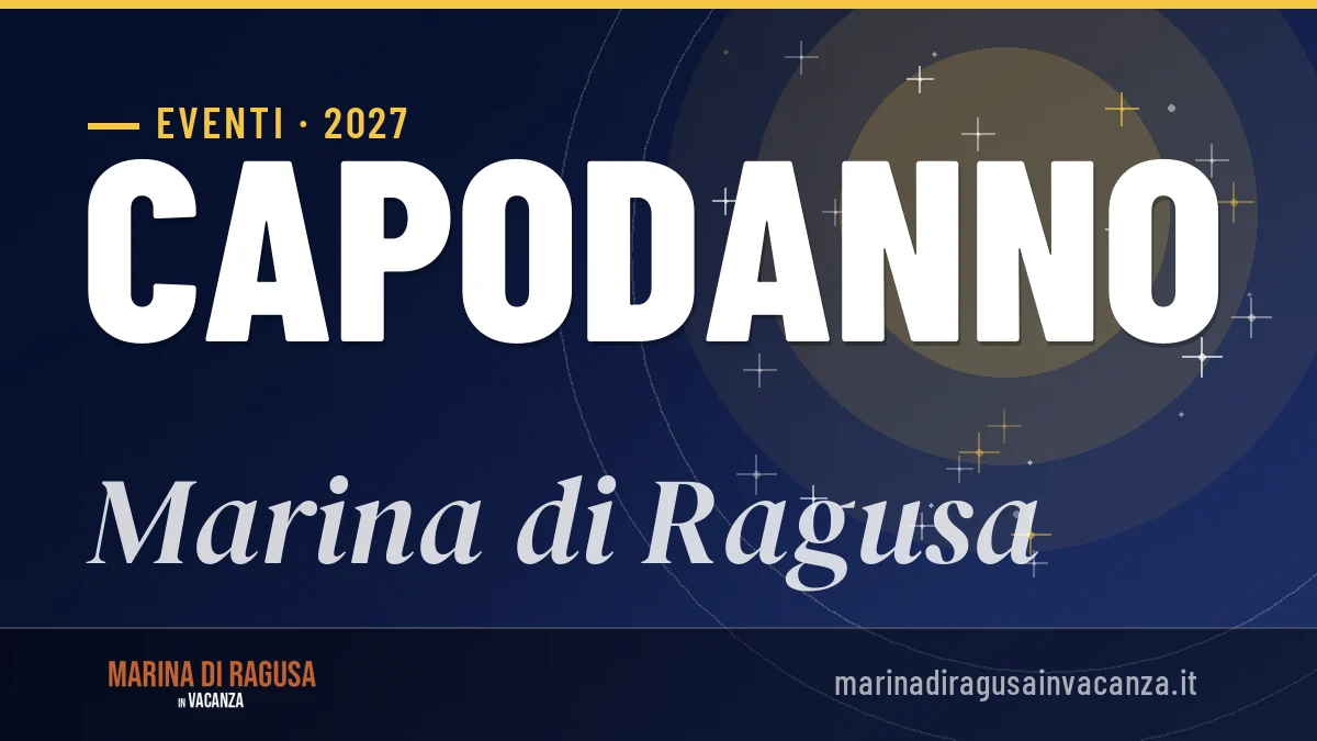 Capodanno 2027 a Marina di Ragusa: guida pratica e idee