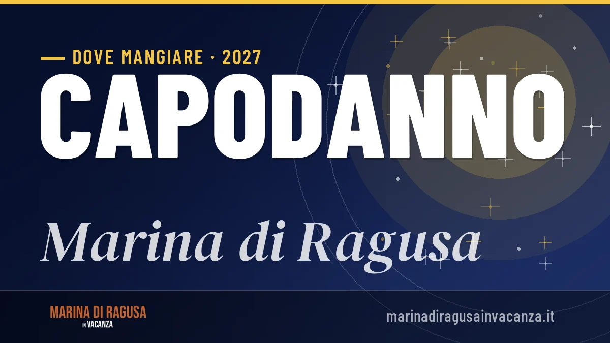Dove mangiare a Marina di Ragusa a Capodanno 2027: guida e indirizzi